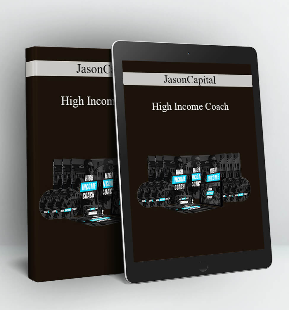 High Income Coach - Jason Capital