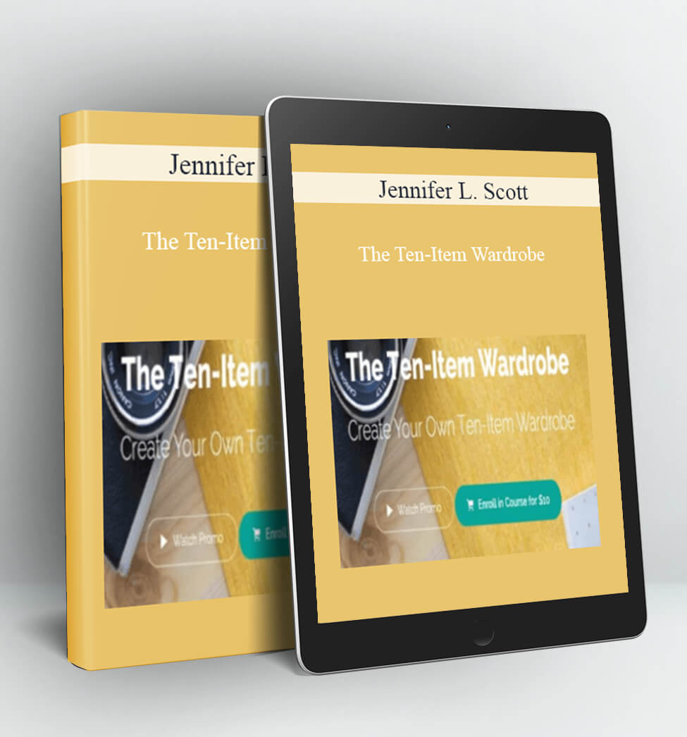 The Ten-Item Wardrobe - Jennifer L. Scott