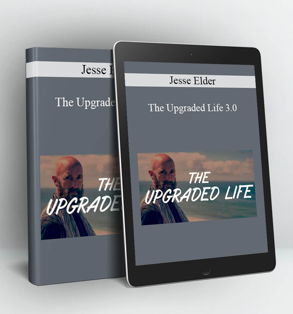 The Upgraded Life 3.0 - Jesse Elder