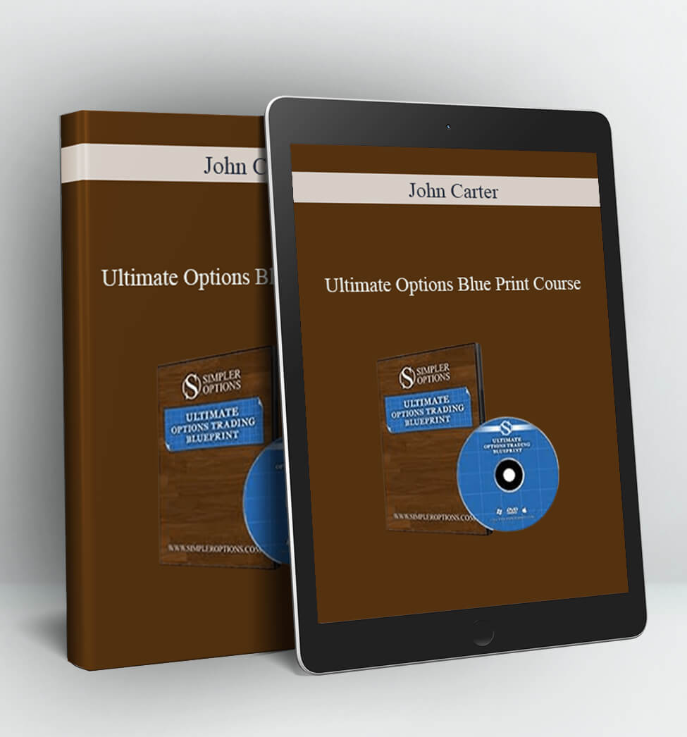 Ultimate Options Blue Print Course - John Carter