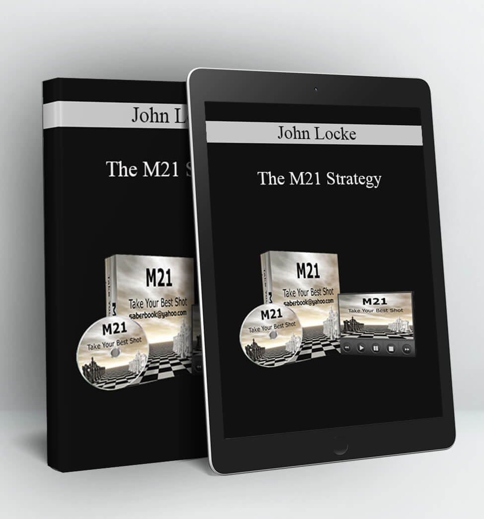 The M21 Strategy - John Locke