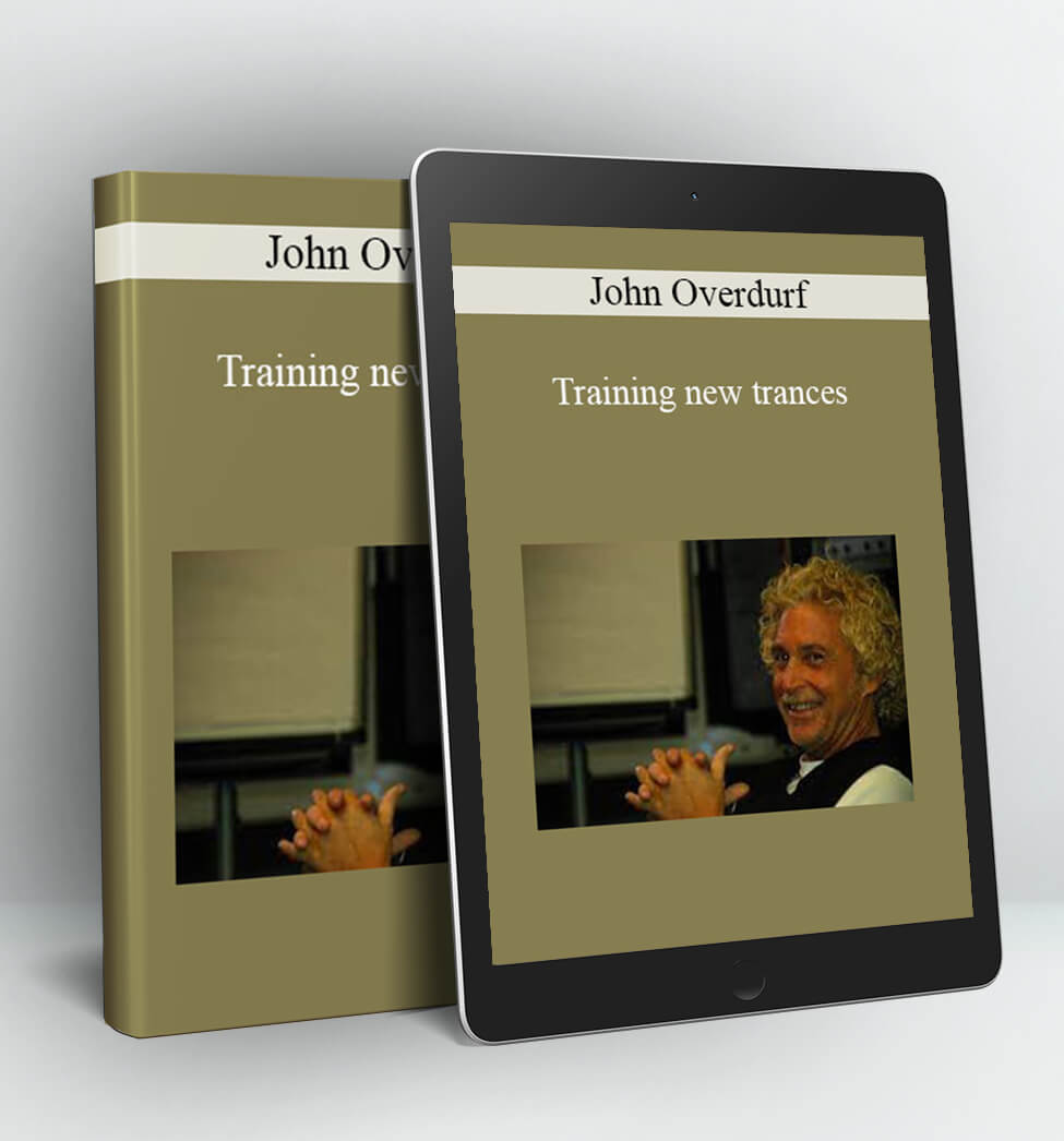 Training new trances - John Overdurf