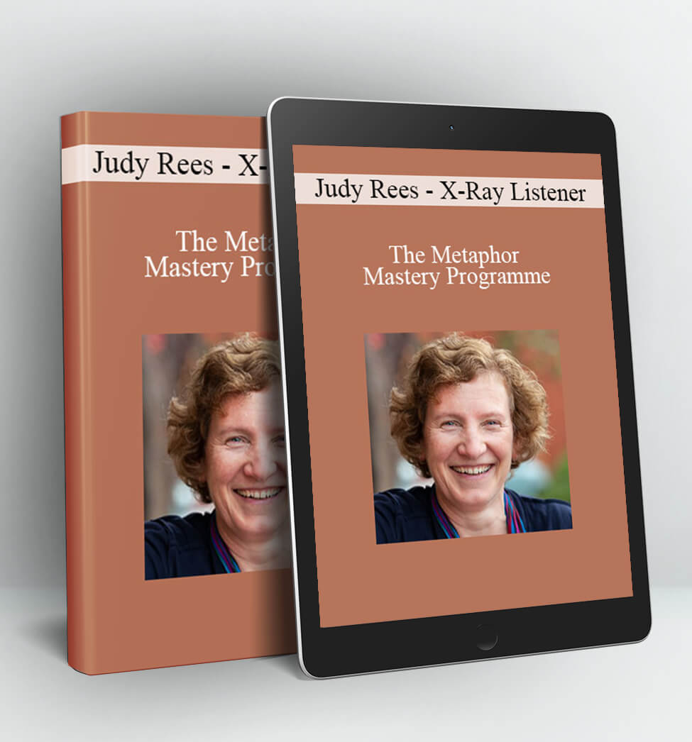 X-Ray Listener - The Metaphor Mastery Programme - Judy Rees