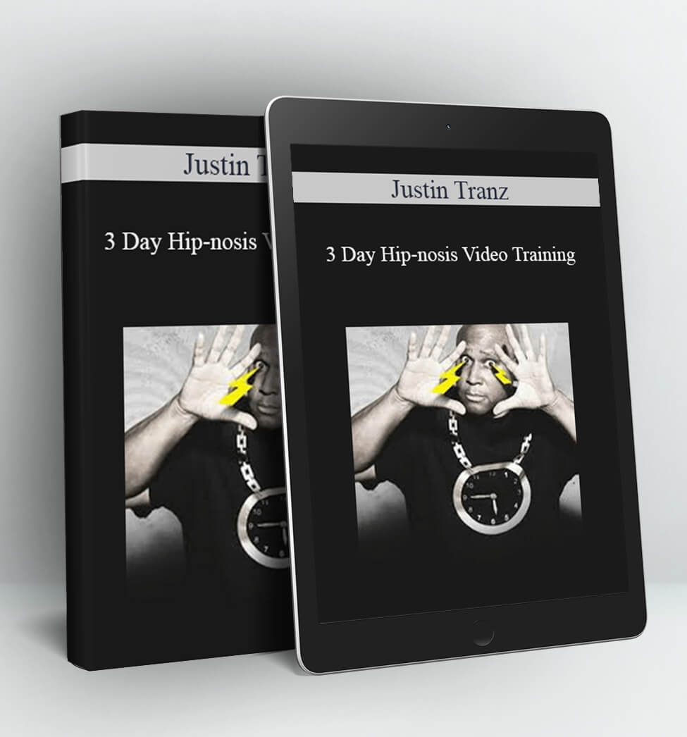 3 Day Hip-nosis Video Training - Justin Tranz