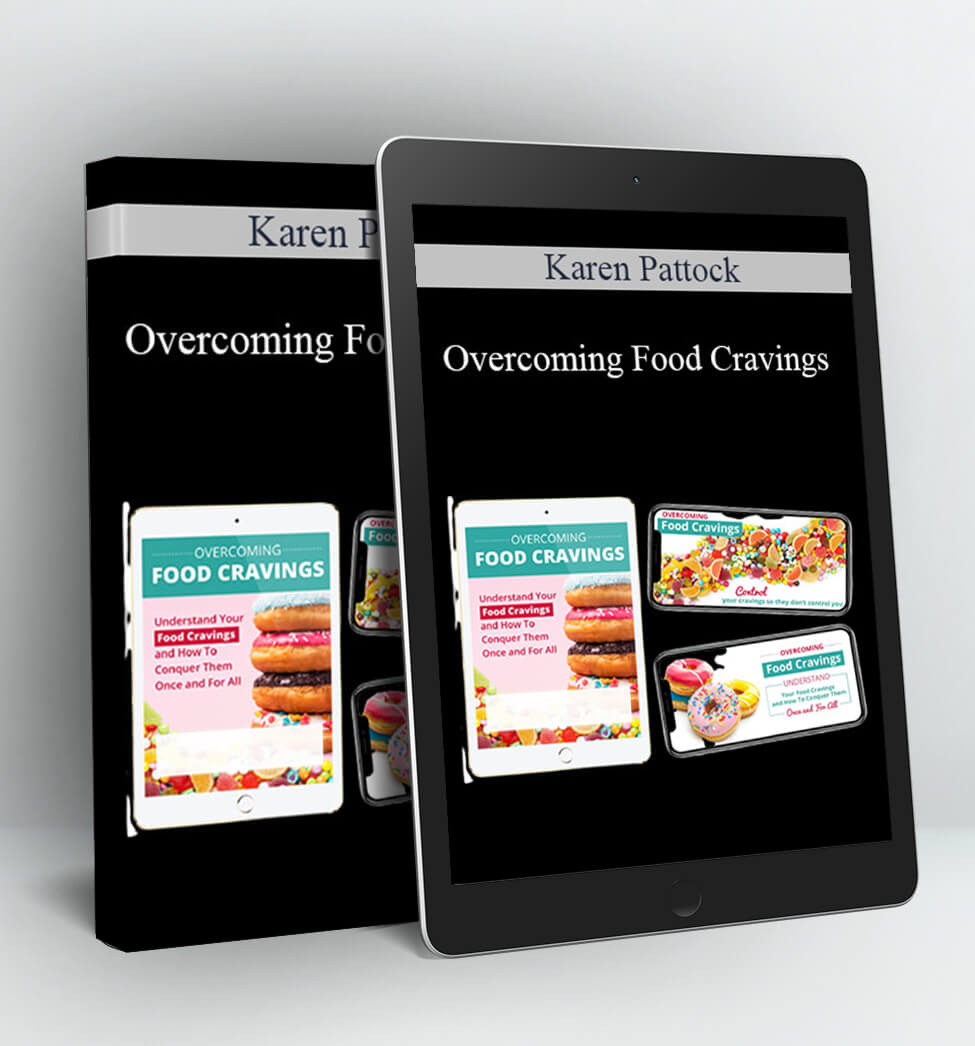 Overcoming Food Cravings - Karen Pattock