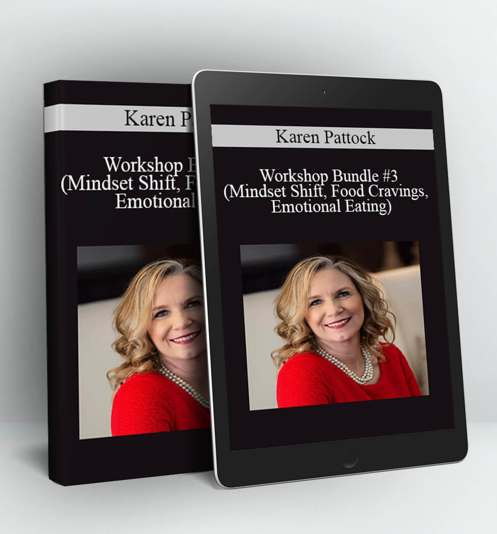 Workshop Bundle #3 (Mindset Shift Food Cravings Emotional Eating) - Karen Pattock