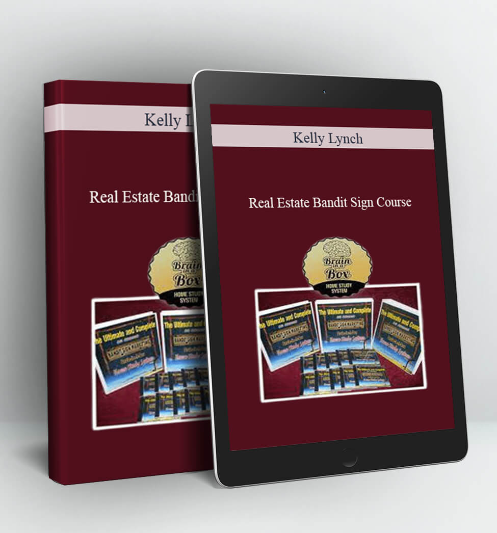 Real Estate Bandit Sign Course - Kelly Lynch