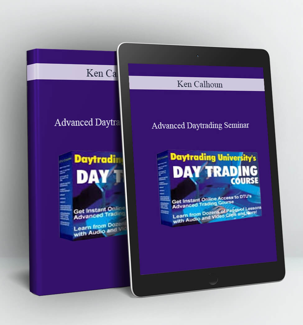 Advanced Daytrading Seminar - Ken Calhoun