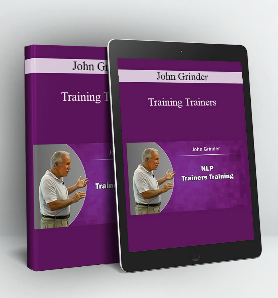 Training Trainers - John Grinder