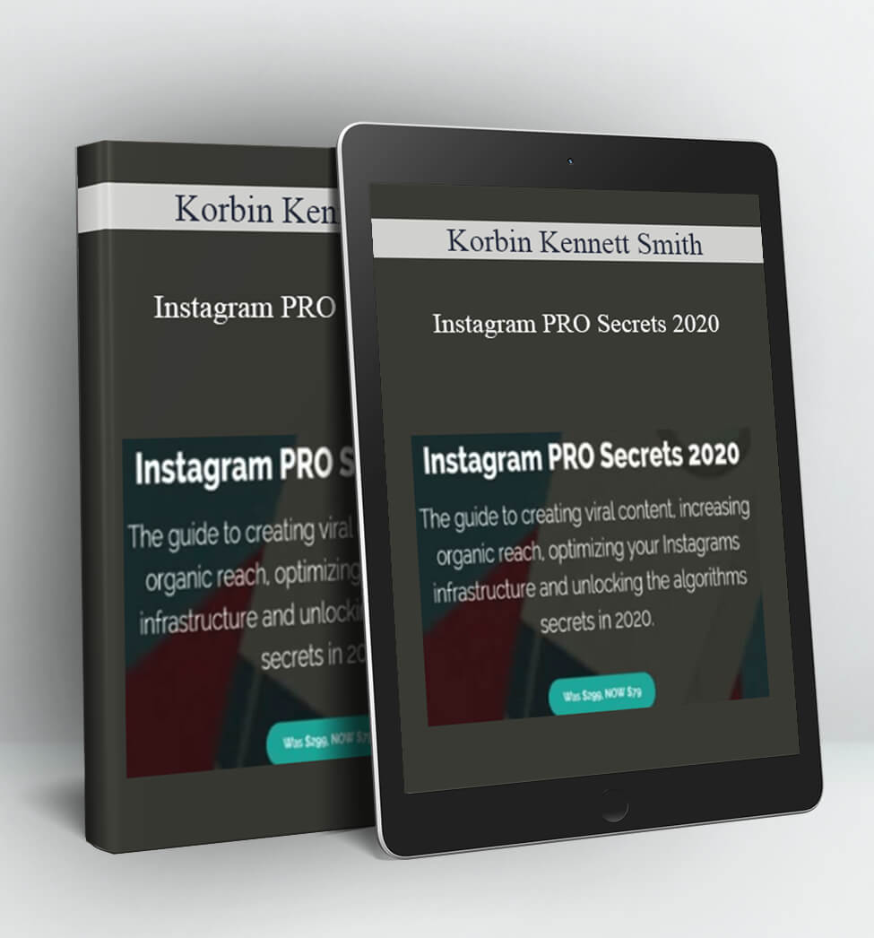 Instagram PRO Secrets 2020 - Korbin Kennett Smith