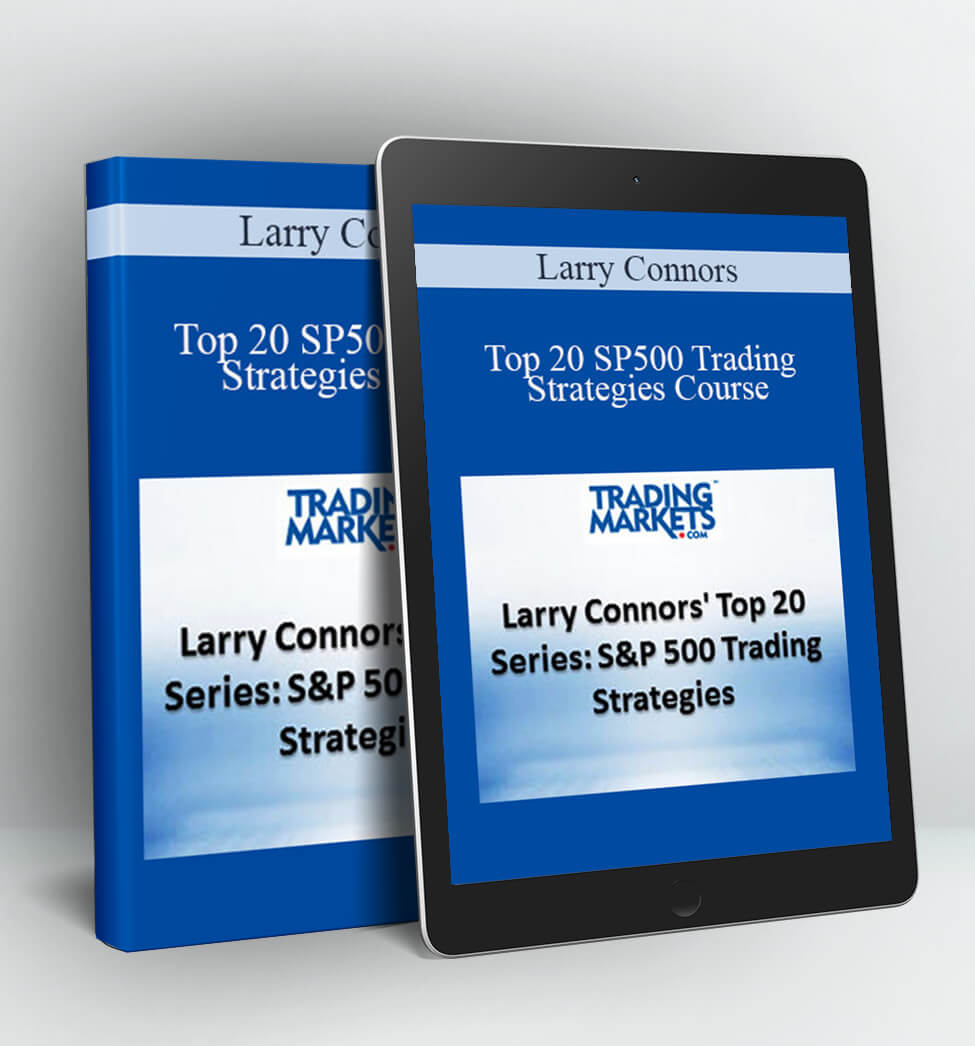 Top 20 SP500 Trading Strategies Course - Larry Connors