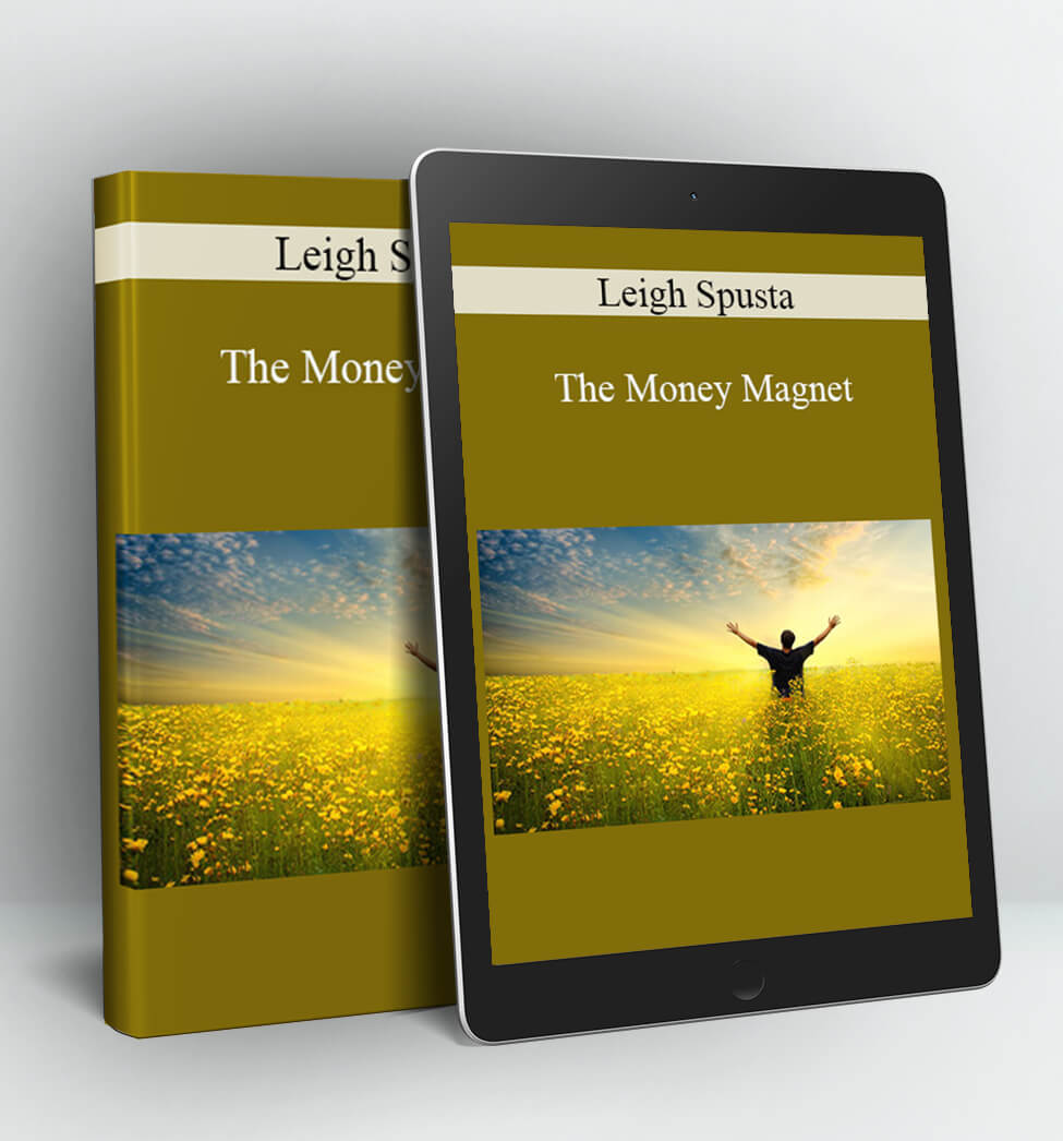 The Money Magnet - Leigh Spusta