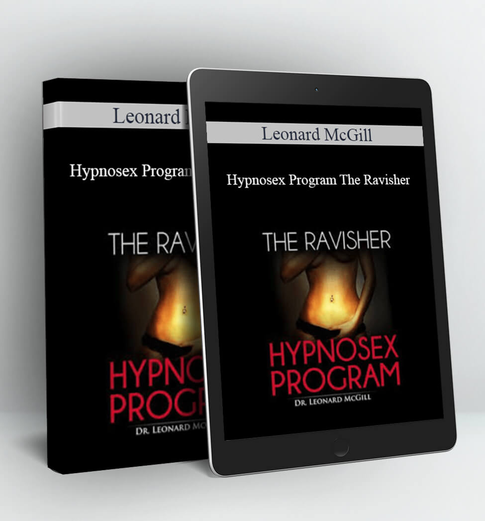 Hypnosex Program The Ravisher - Leonard McGill