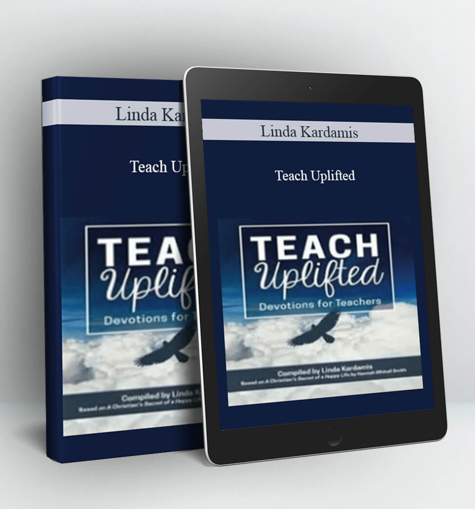 Teach Uplifted - Linda Kardamis