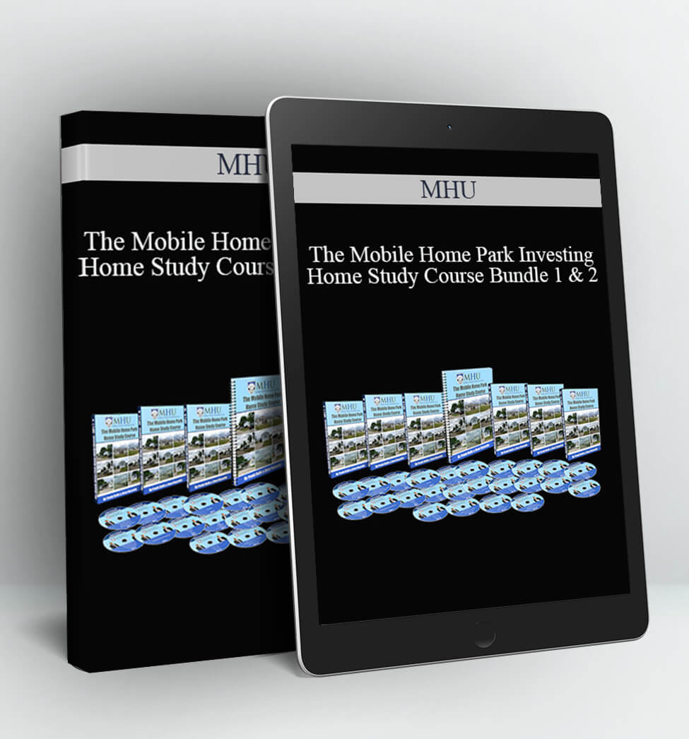 The Mobile Home Park Investing Home Study Course Bundle 1 & 2 - MHU