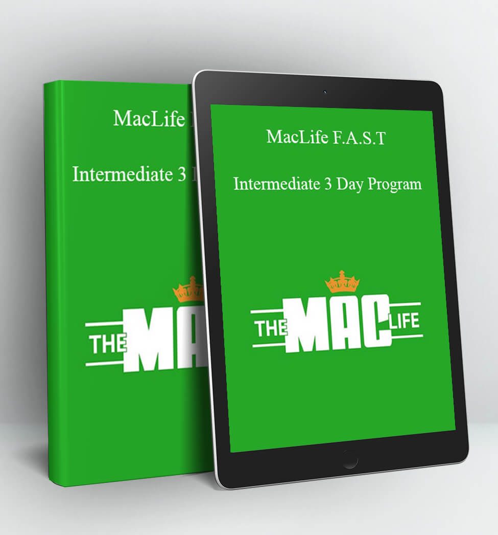 Intermediate 3 Day Program - MacLife F.A.S.T