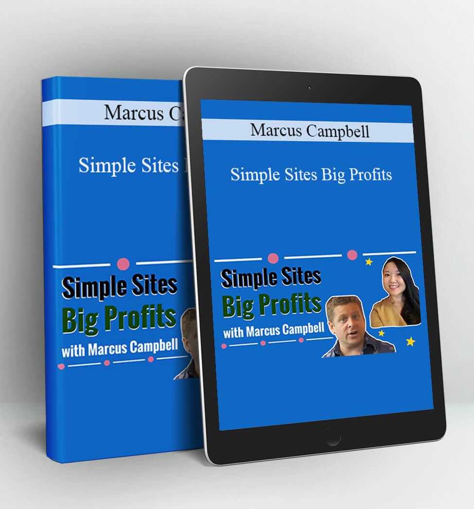 Simple Sites Big Profits - Marcus Campbell