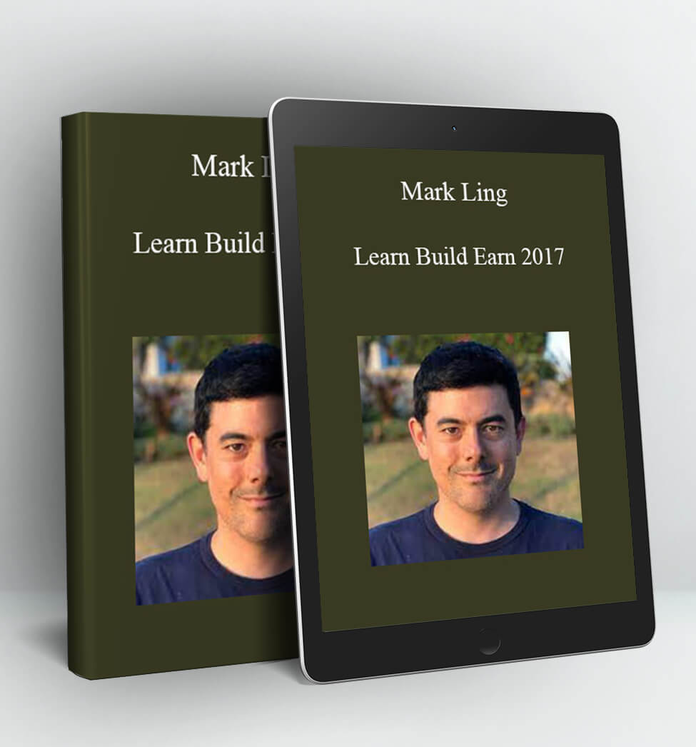 Learn Build Earn 2017 - Mark Ling