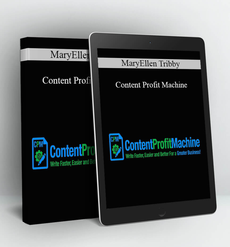 Content PRofit Machine - MaryEllen Tribby