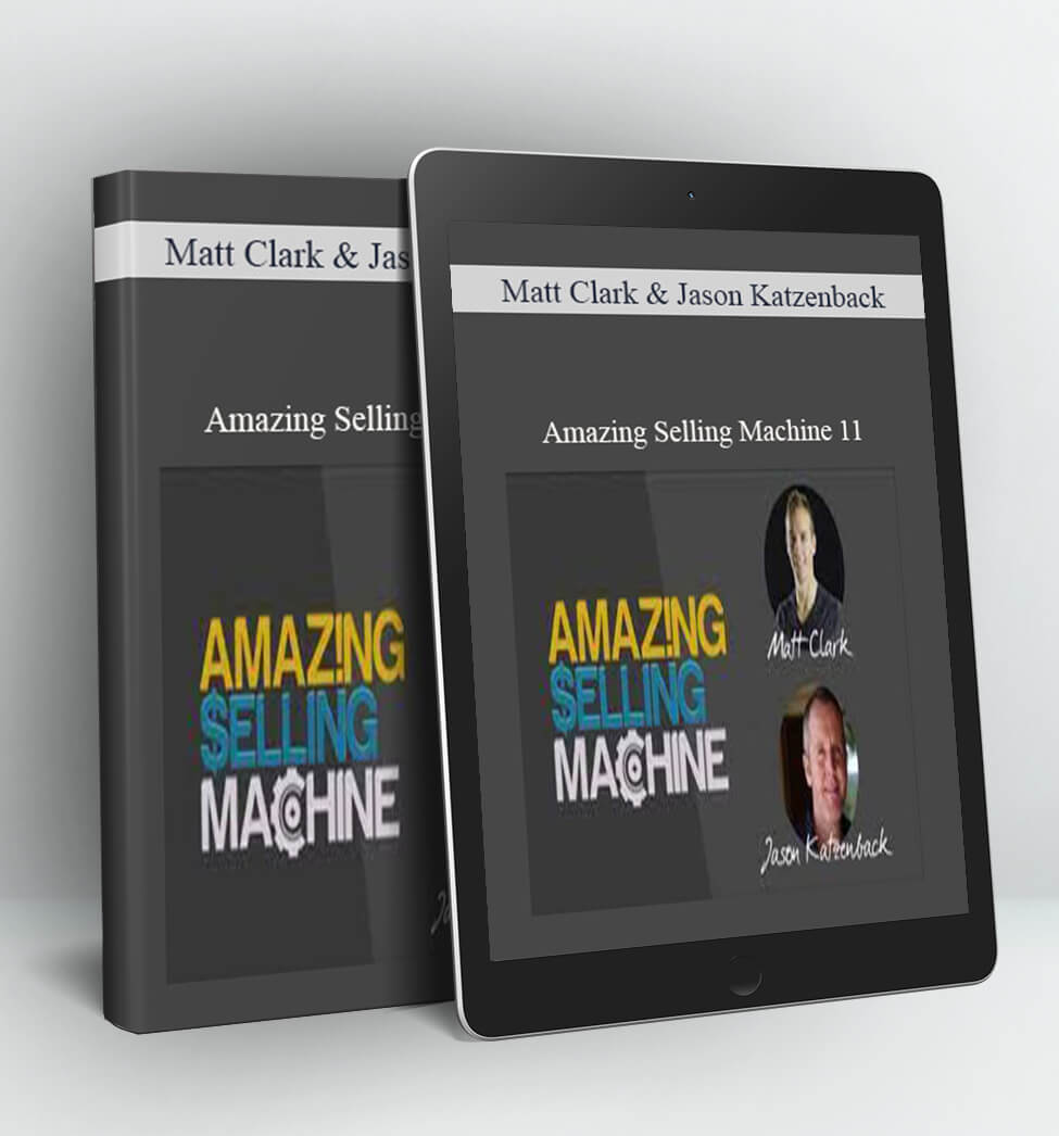 Amazing Selling Machine 7 - Matt Clark and Jason Katzenback