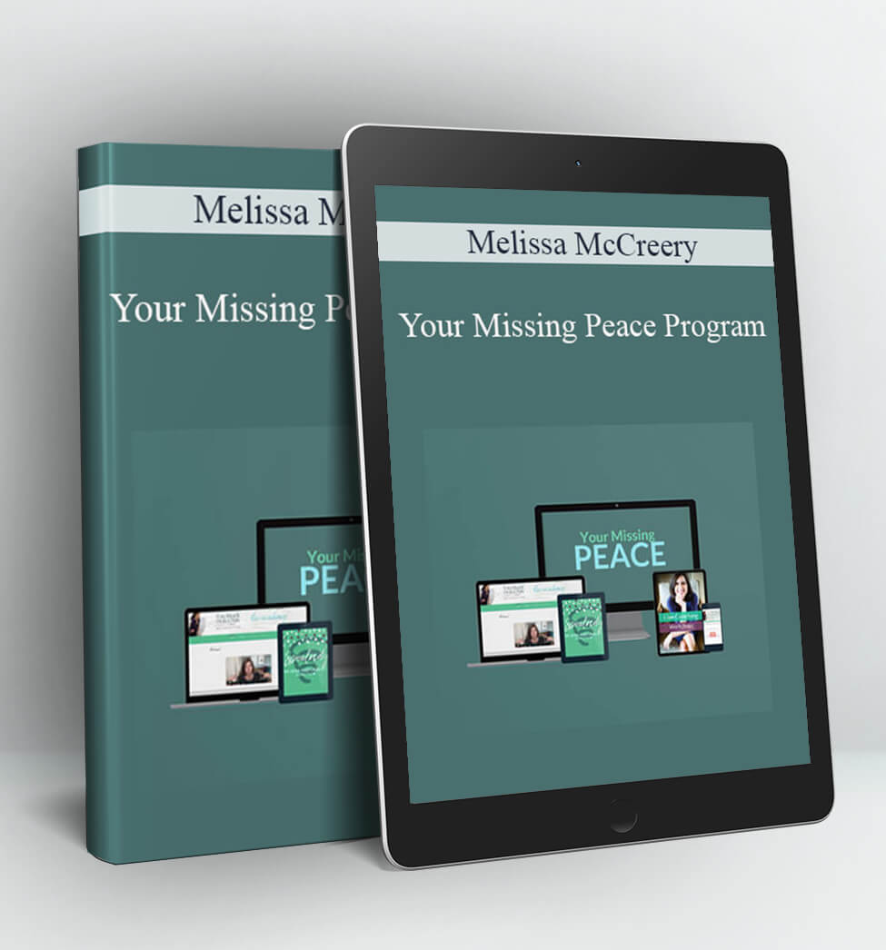 Your Missing Peace Program - Melissa McCreery