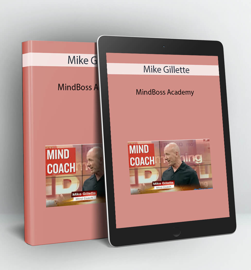 MINDBOSS ACADEMY - MIKE GILLETTE