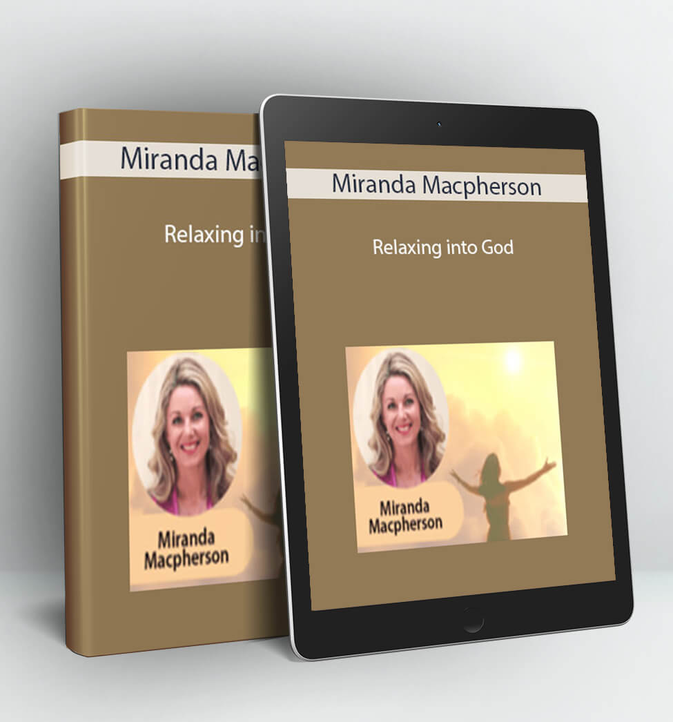 Miranda Macpherson - Relaxing into God