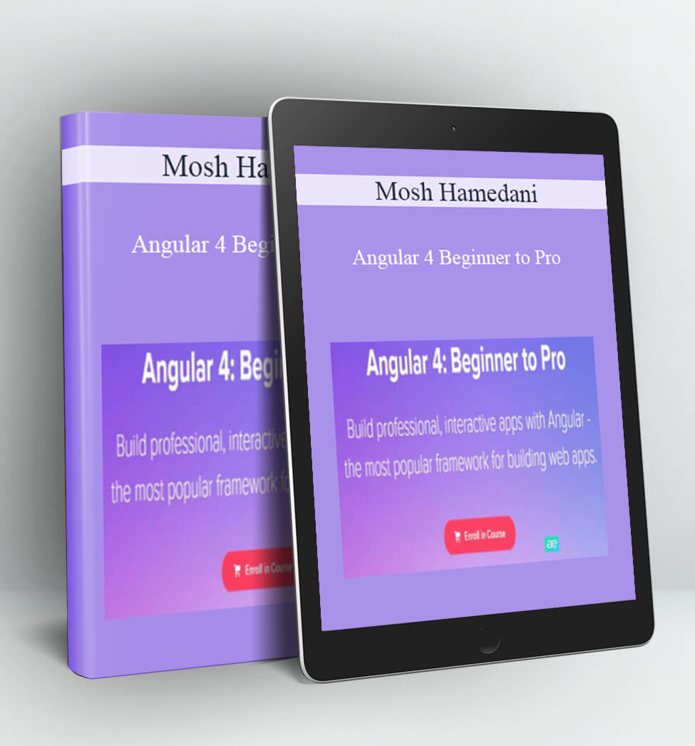 Angular 4 Beginner to Pro - Mosh Hamedani