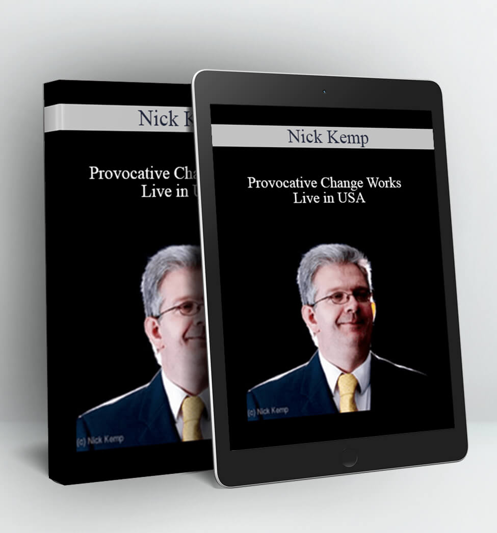 Provocative Change Works – Live in USA - Nick Kemp