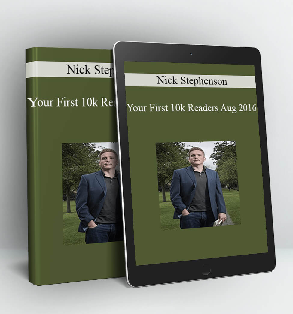 Your First 10k Readers Aug 2016 - Nick Stephenson