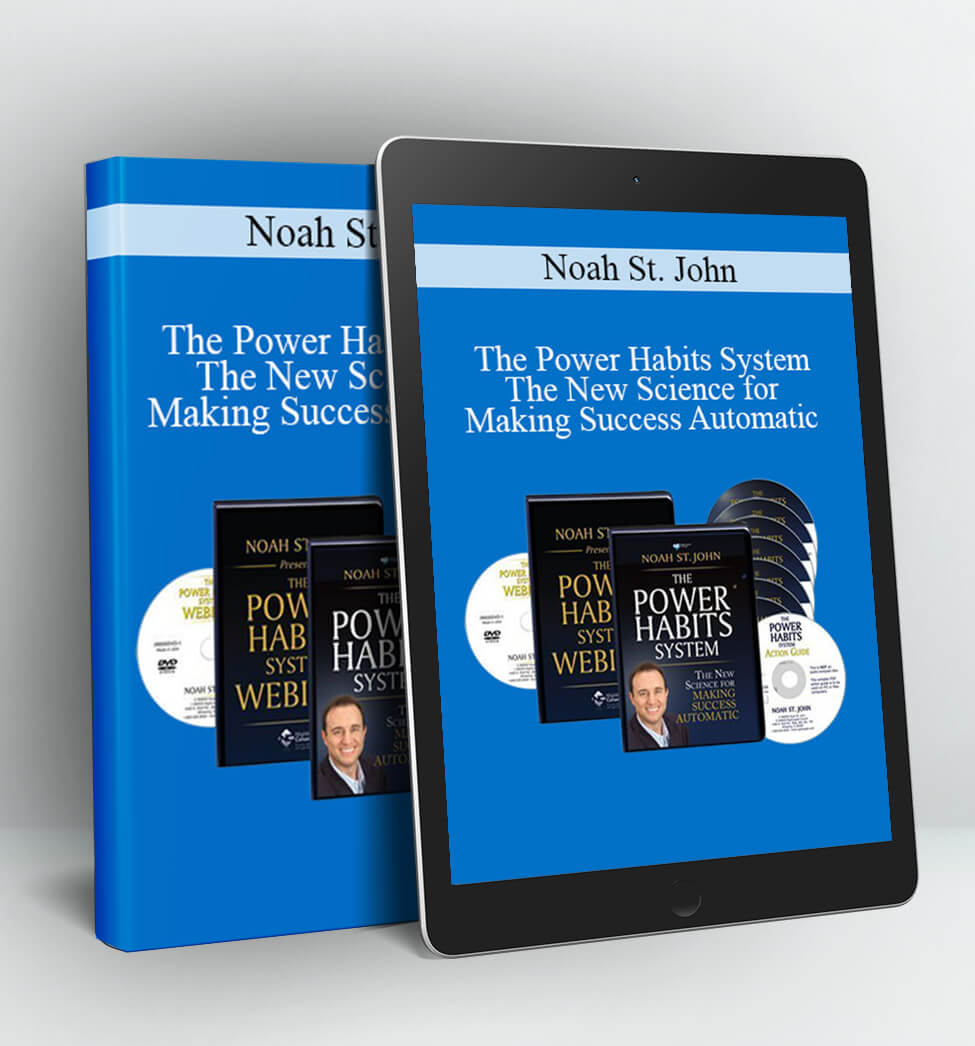 The Power Habits System - The New Science for Making Success Automatic - Noah St. John