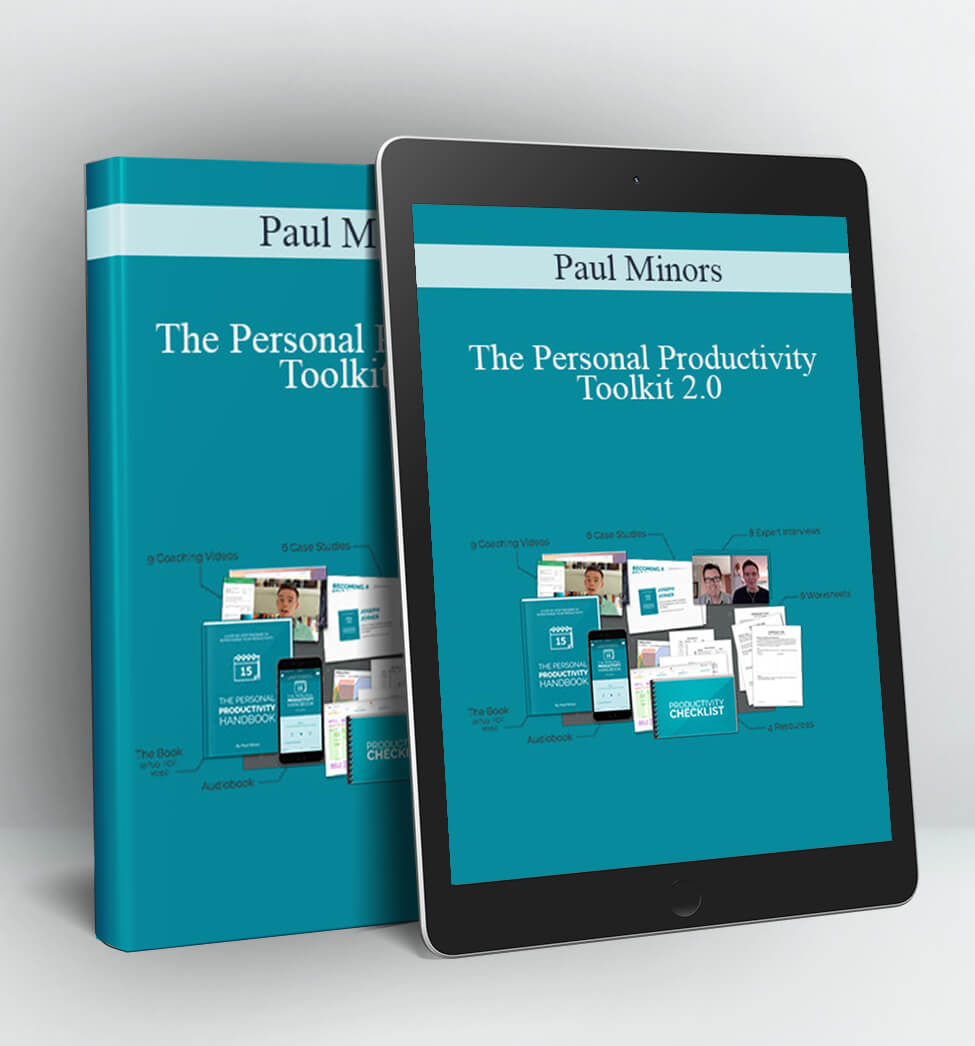 The Personal Productivity Toolkit 2.0 - Paul Minors