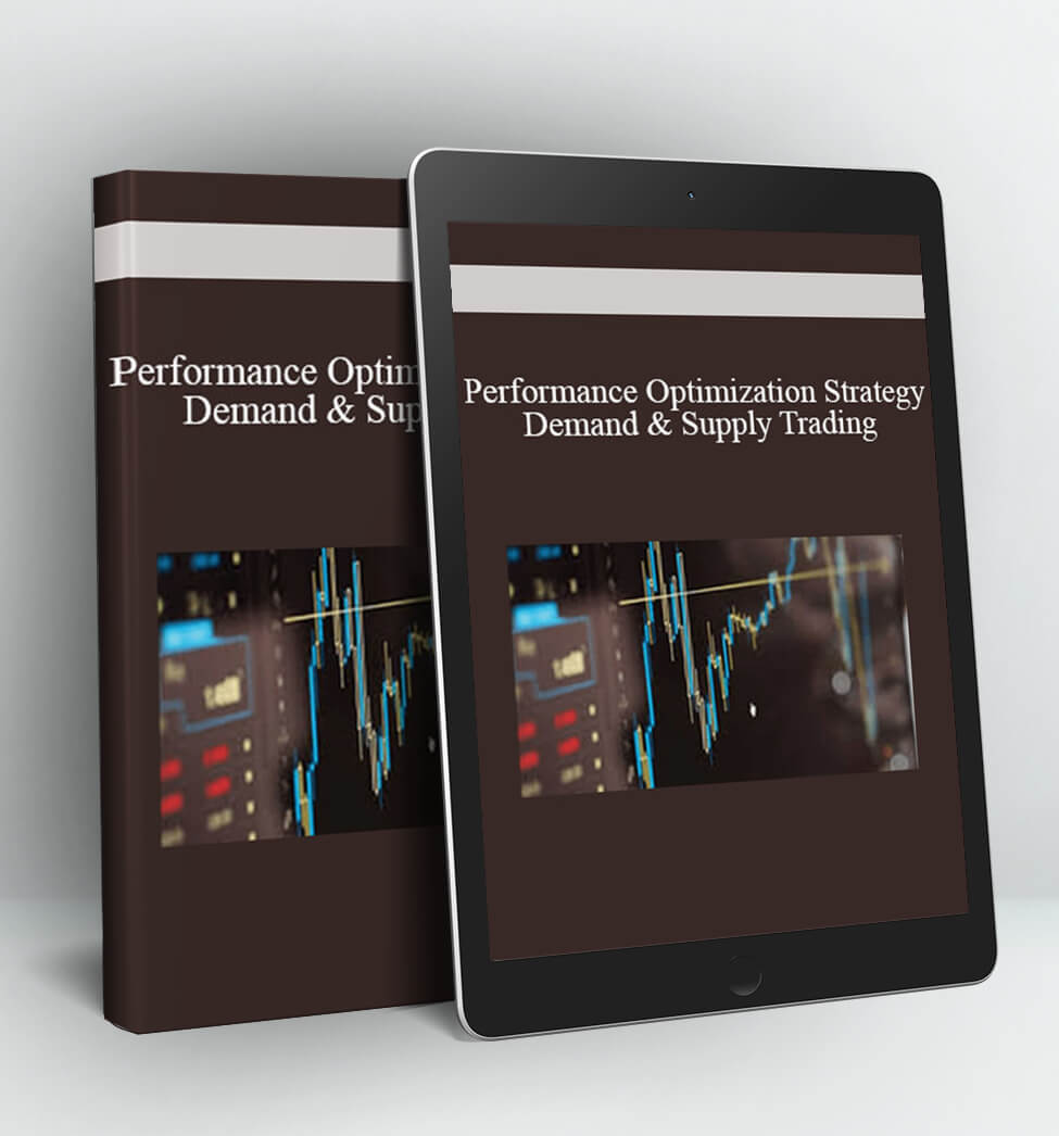 Performance Optimization Strategy Demand and Supply Trading