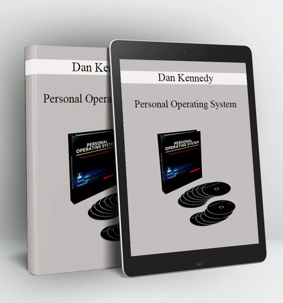 Personal Operating System - Dan Kennedy