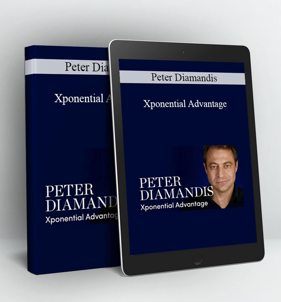 Xponential Advantage - Peter Diamandis