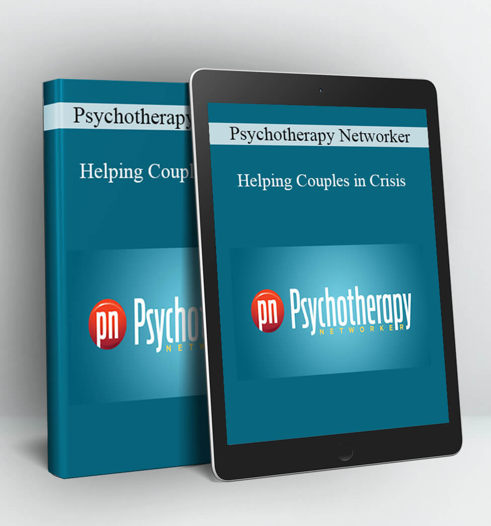 Helping Couples in Crisis - Psychotherapy Networker