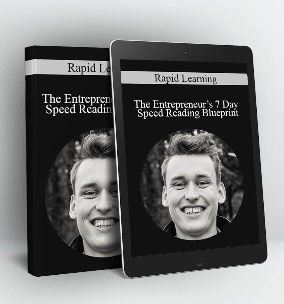 The Entrepreneur’s 7 Day Speed Reading Blueprint - Rapid Learning