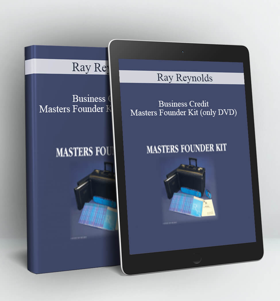 Business Credit Masters Founder Kit (only DVD) - Ray Reynolds