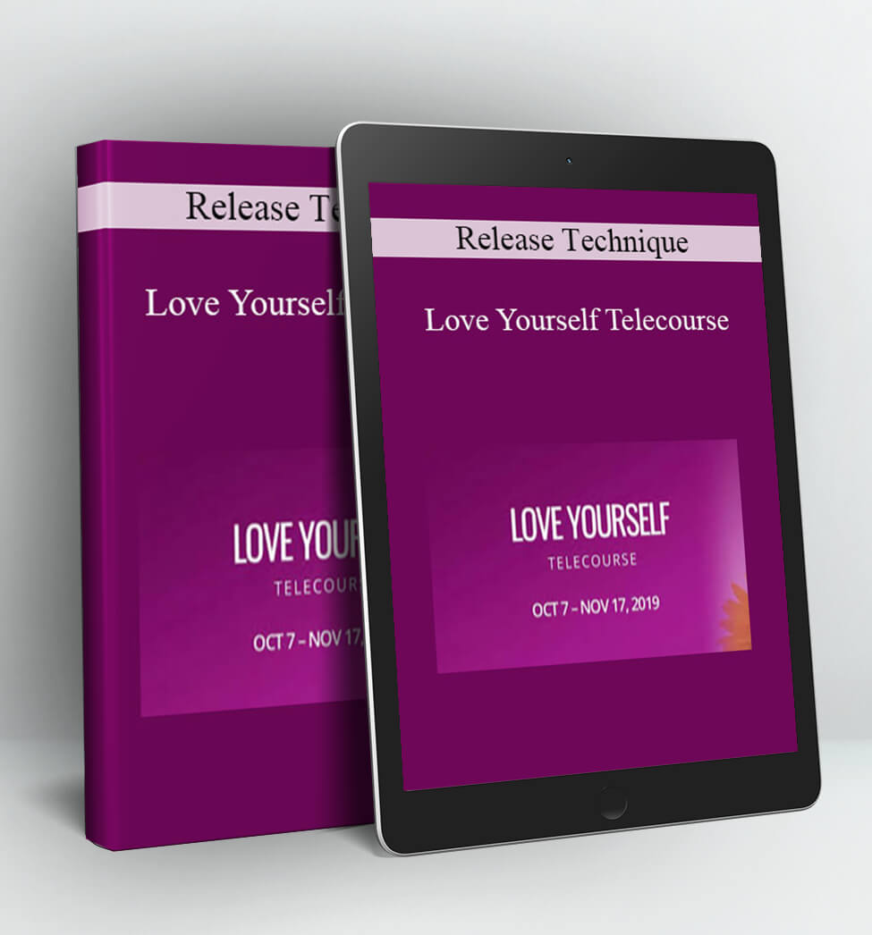 Love Yourself Telecourse - Release Technique