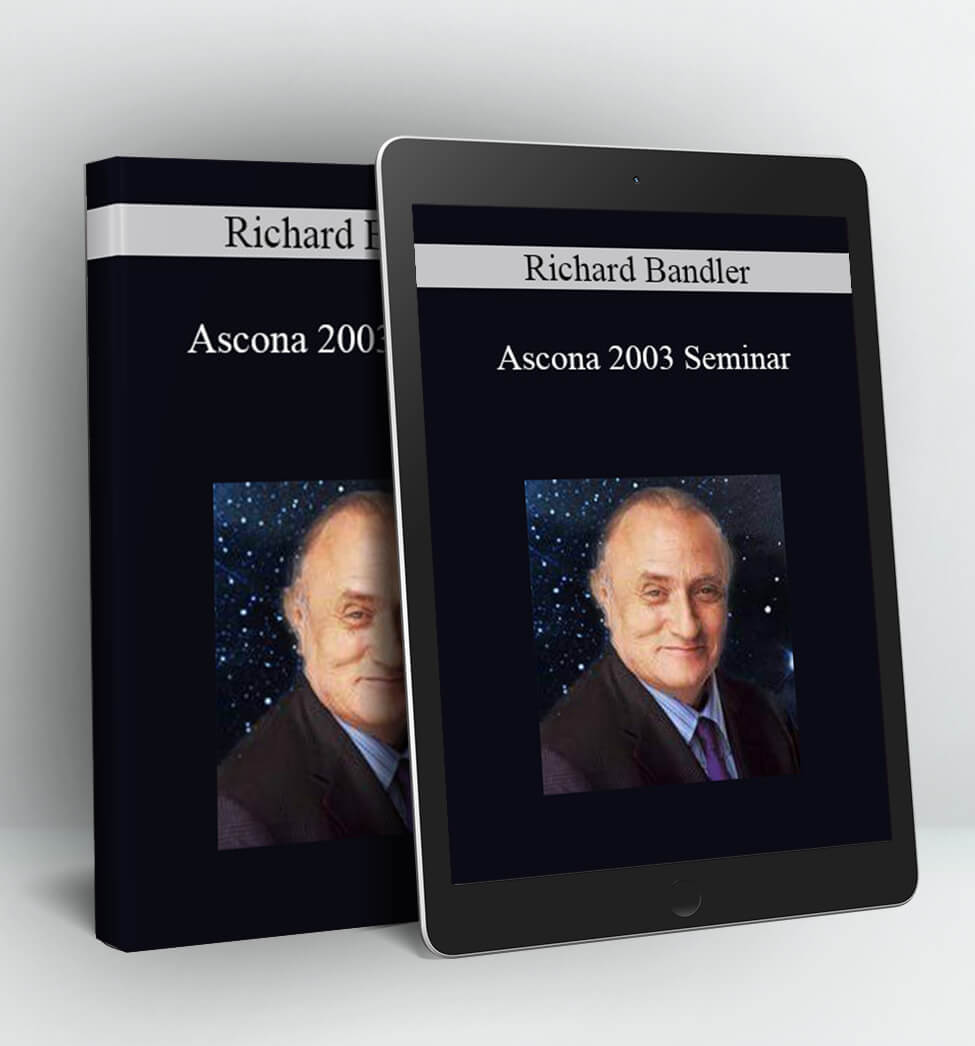 Ascona 2003 Seminar - Richard Bandler