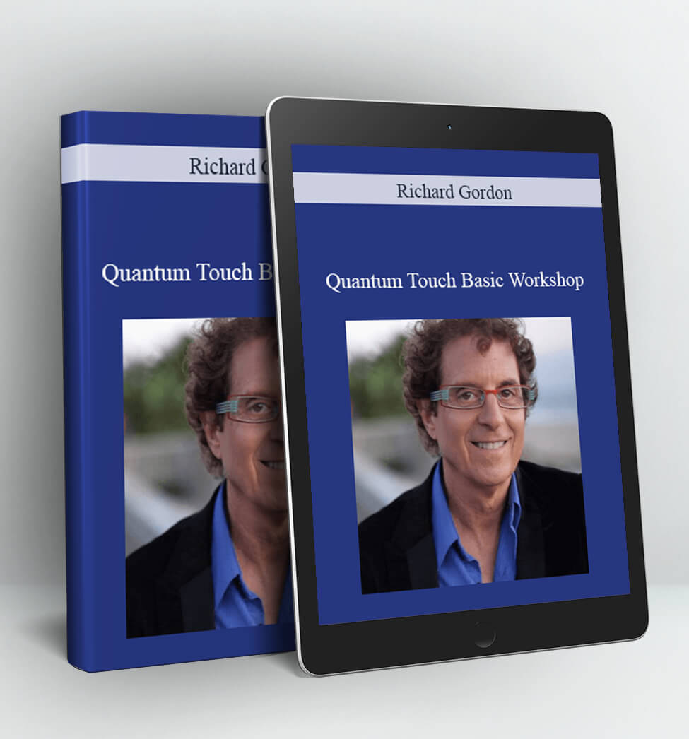 Quantum Touch Basic Workshop - Richard Gordon