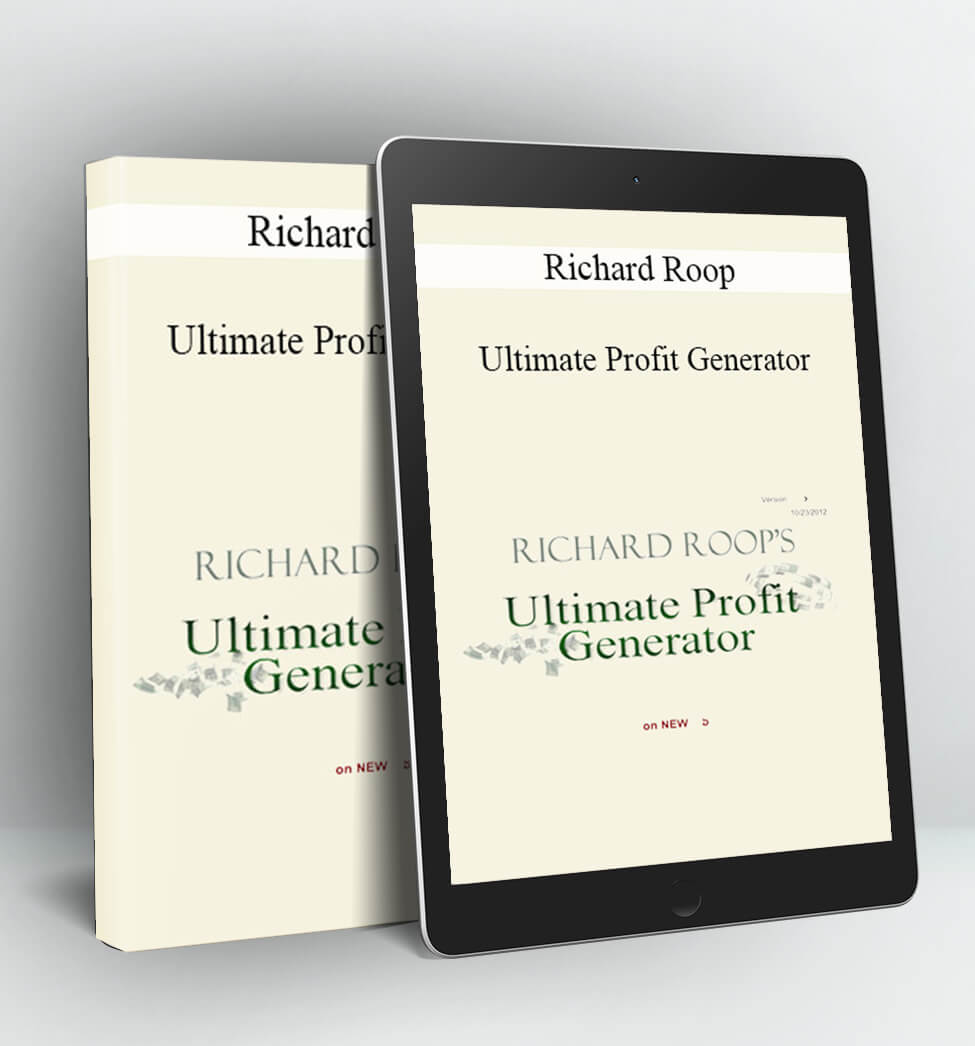 Ultimate Profit Generator - Richard Roop