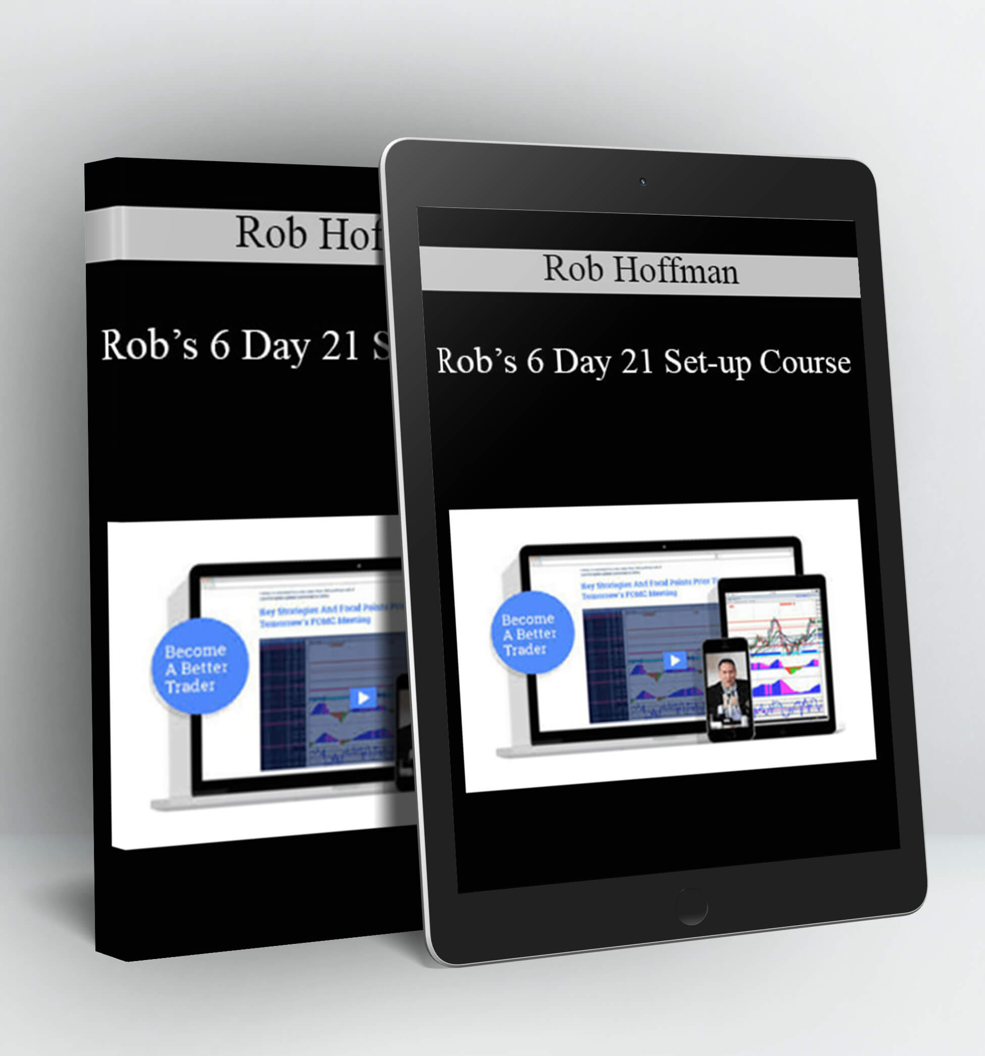 Rob’s 6 Day 21 Set-Up Course - Rob Hoffman