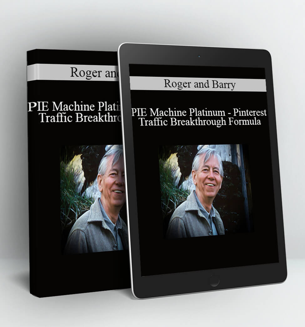 PIE Machine Platinum - Pinterest Traffic Breakthrough Formula - Roger and Barry