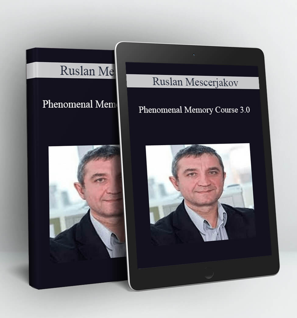 Phenomenal Memory Course 3.0 - Ruslan Mescerjakov