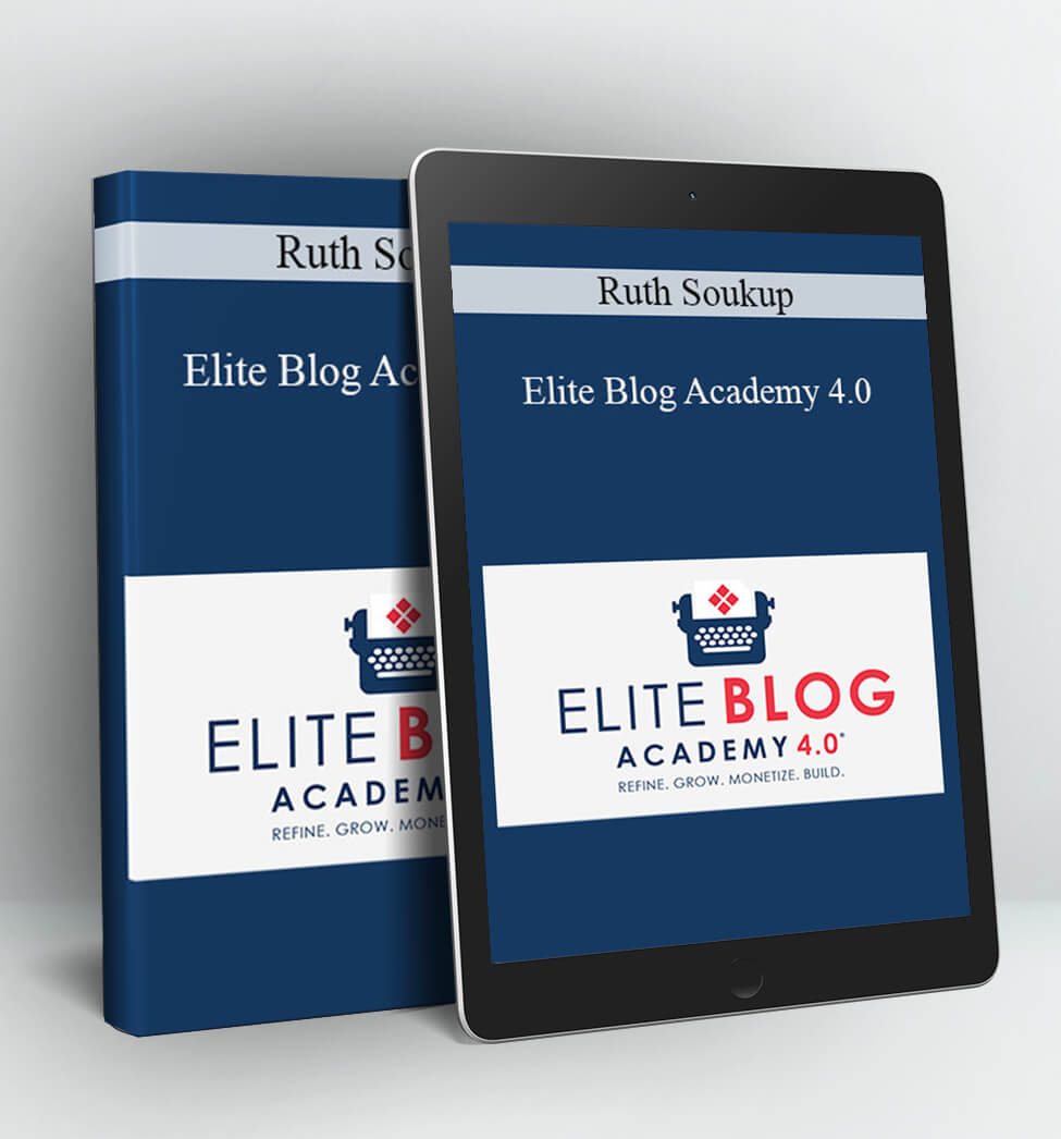 Elite Blog Academy 4.0 - Ruth Soukup