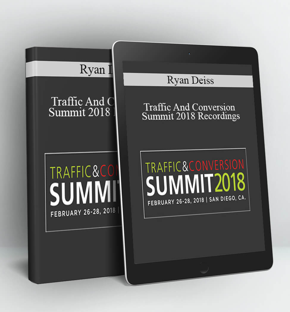 Traffic And Conversion Summit 2018 Recordings - Ryan Deiss