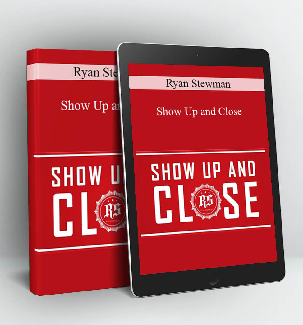 Show Up and Close - Ryan Stewman