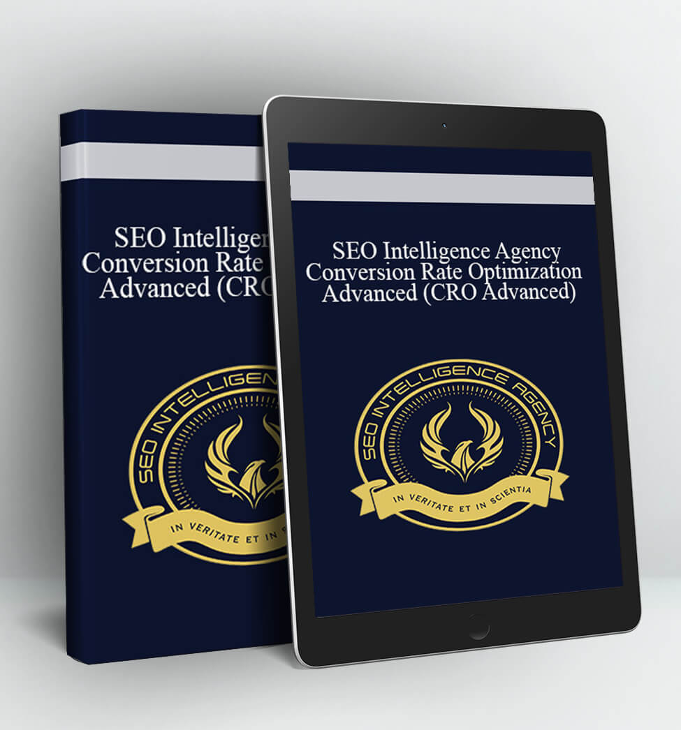 SEO Intelligence Agency - Conversion Rate Optimization Advanced (CRO Advanced)