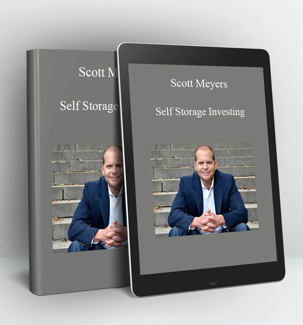 Self Storage Investing - Scott Meyers